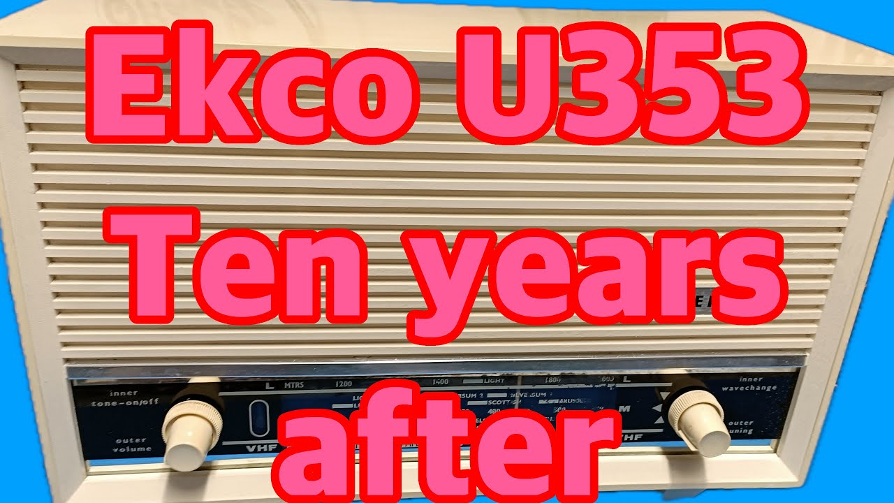 Ekco U323 Ten years on