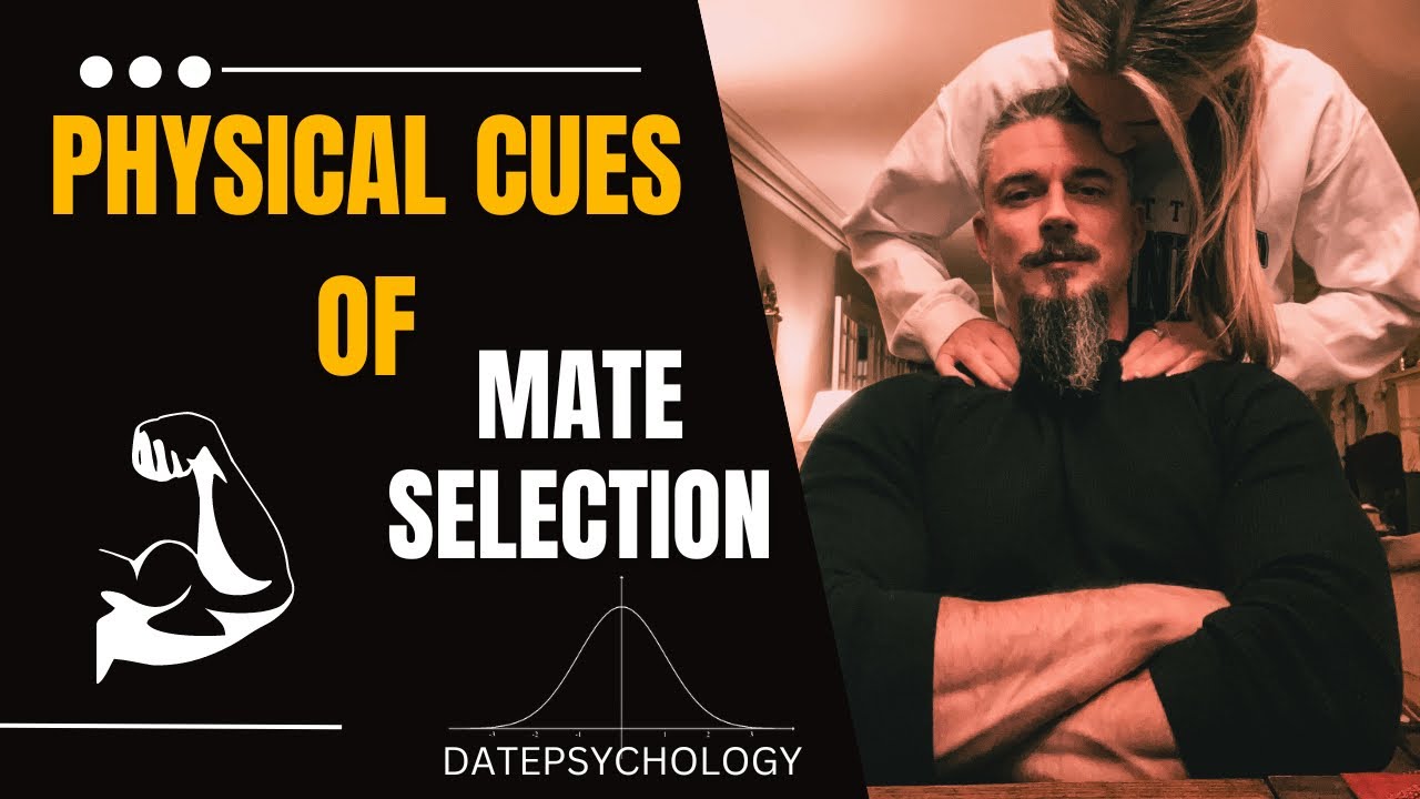 Physical Cues of Mate Quality