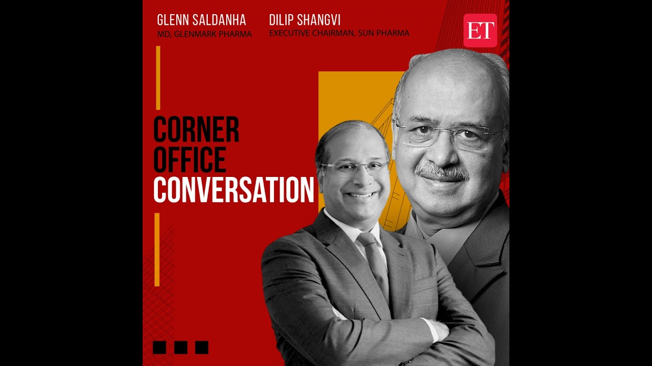 Corner Office Conversation with Dilip Shanghvi, Chairman of Sun Pharma and Glenn Saldanha, Managi...