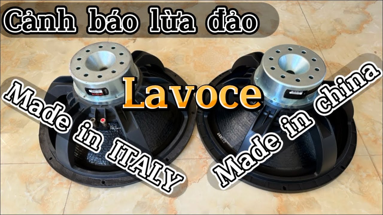 Loa Ý ( lavoce ) nhái quá tinh vi ?? Mn nên xem kĩ để trách mất tiền OAN