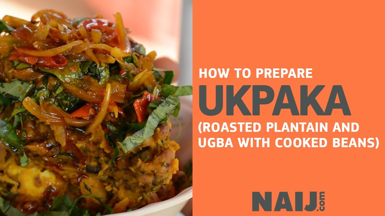 How to prepare Ukpaka (roasted plantain and ugba with cooked beans) | Legit TV