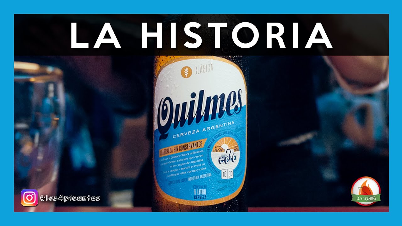 🍺 La Historia de la Cerveza QUILMES (Cerveza Clásica Argentina)