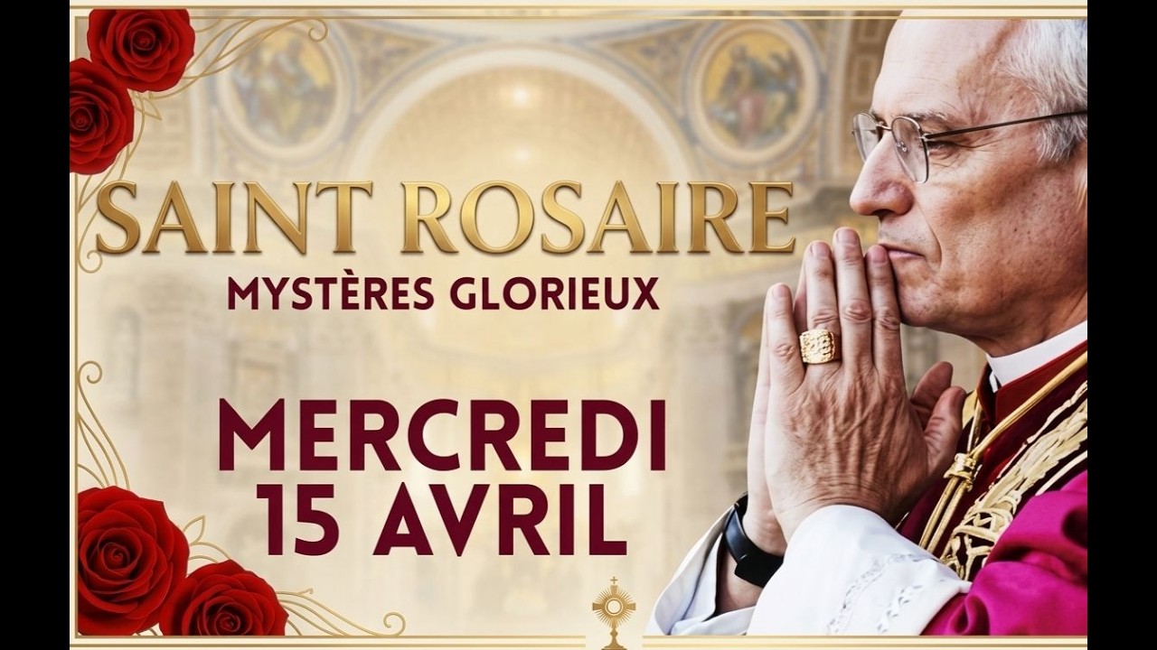 Saint Rosaire Du Jour Mercredi 🌟 15 Avril Myst&egrave;res Glorieux du Rosaire