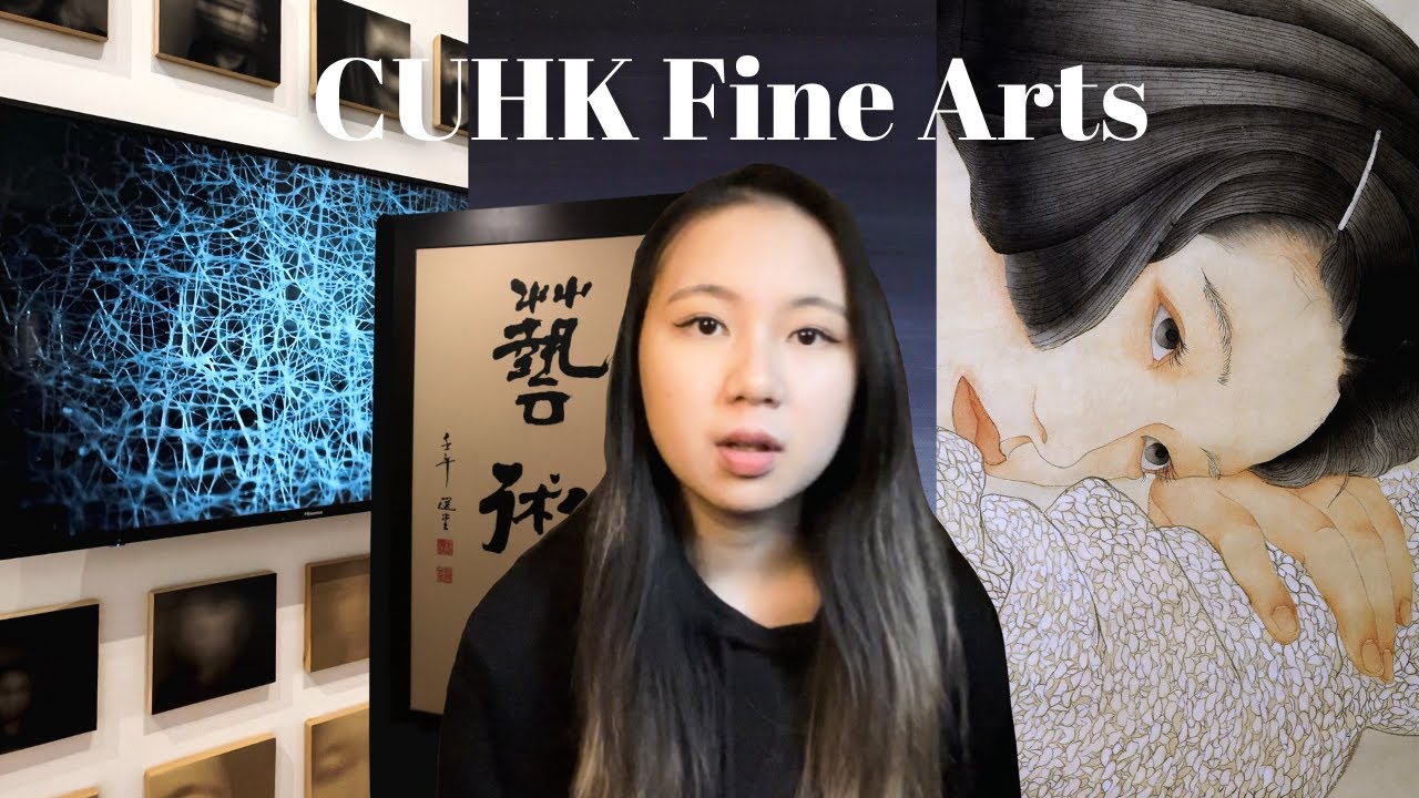 Ultimate Guide to CUHK Fine Arts (Part 1)