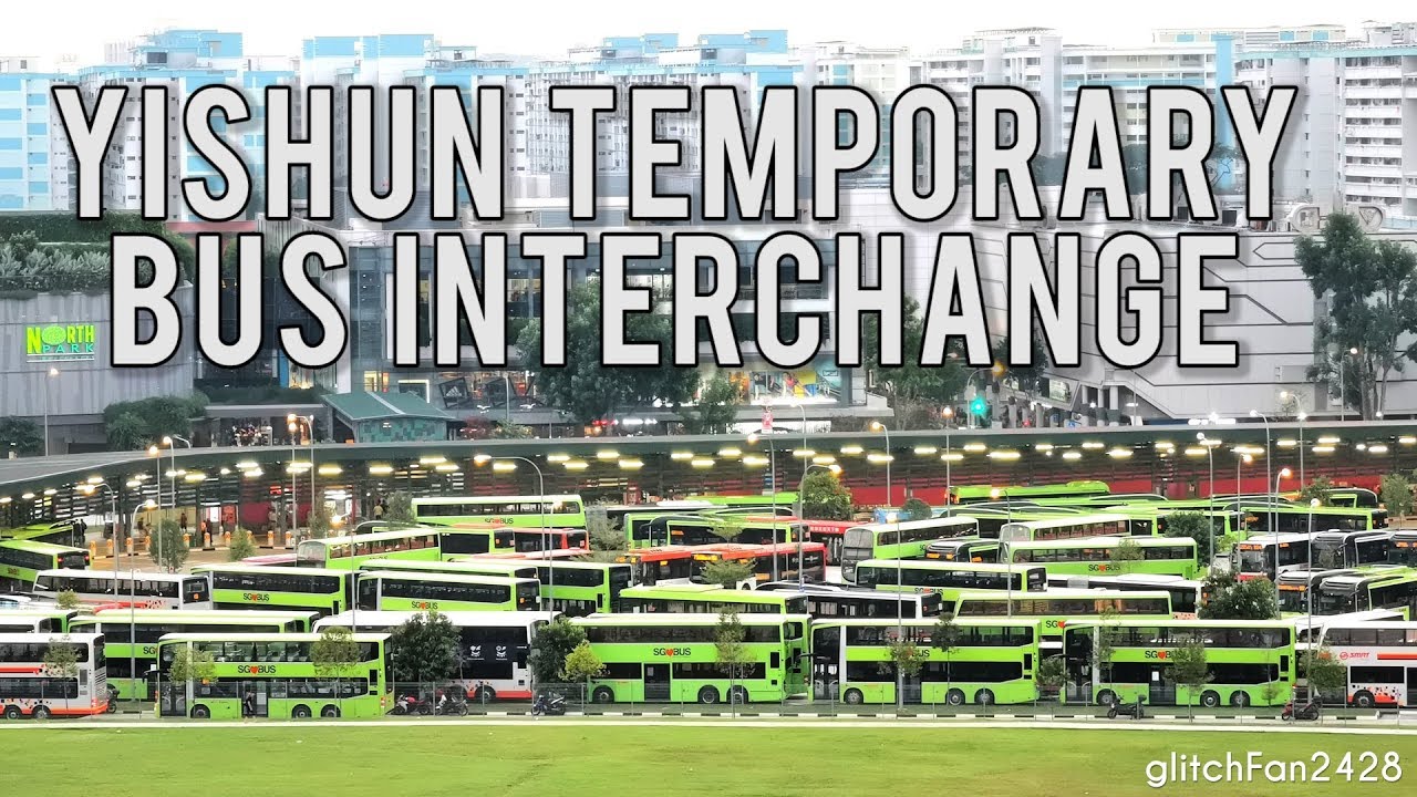 Final Evening of Operations for Yishun Temporary Bus Interchange (2015 - 2019)