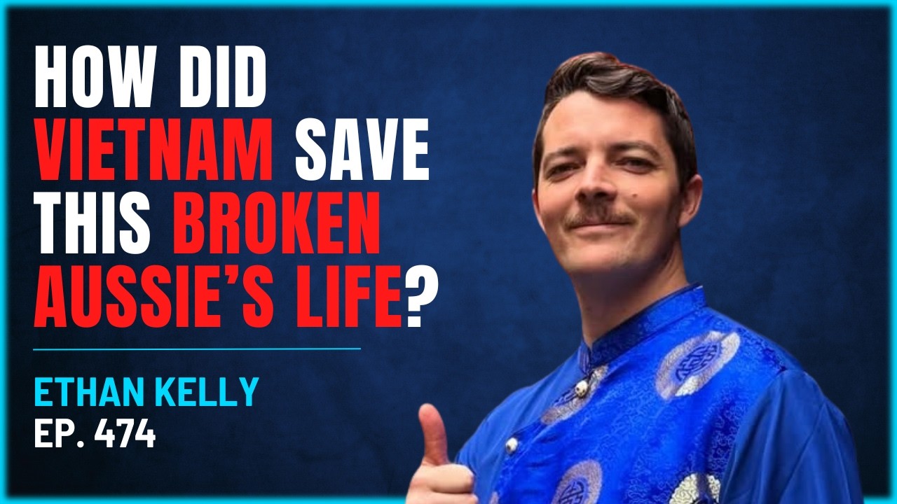 474 - How Did Vietnam save this broken Aussie’s life?