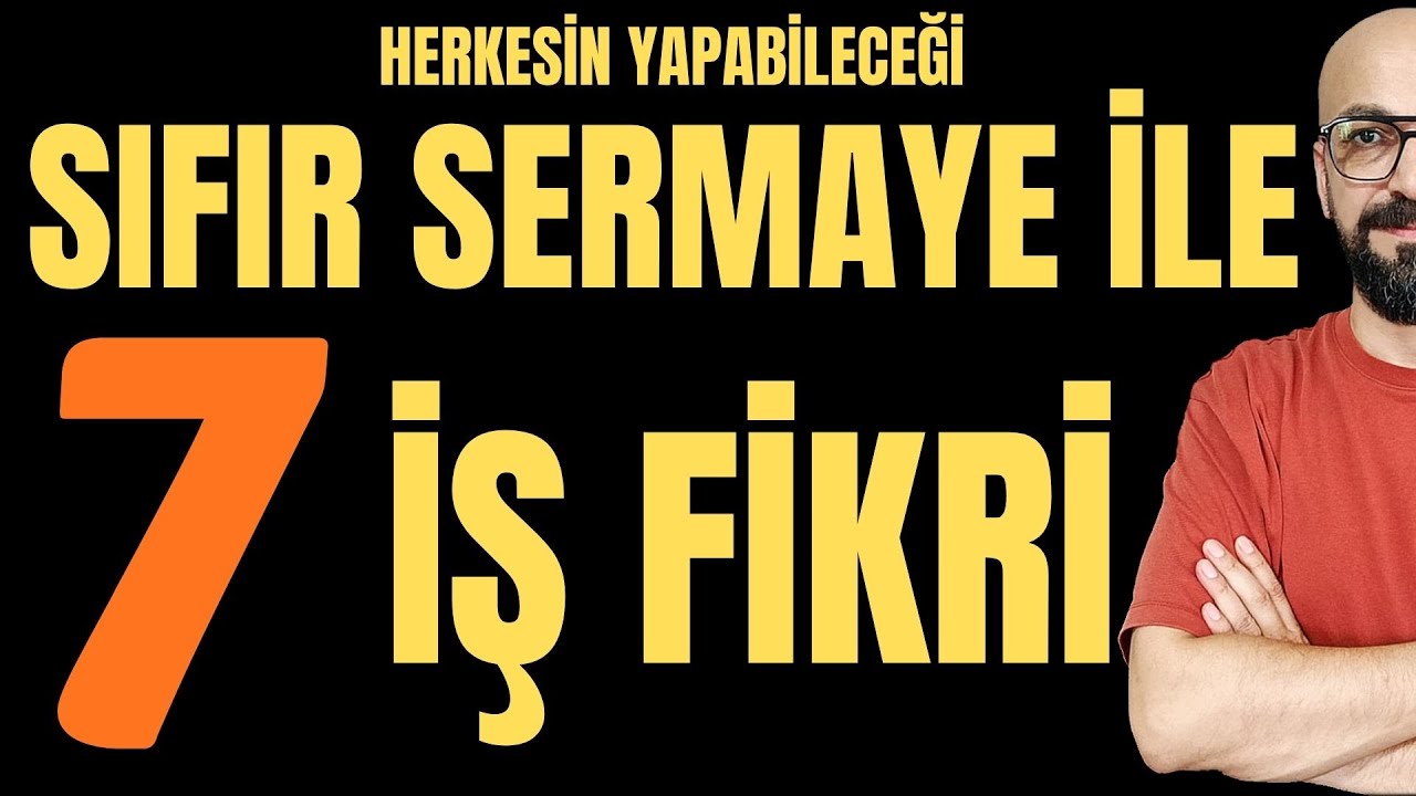 Çok az Sermaye ile 7 Harika İş Fikri (Çok basit)