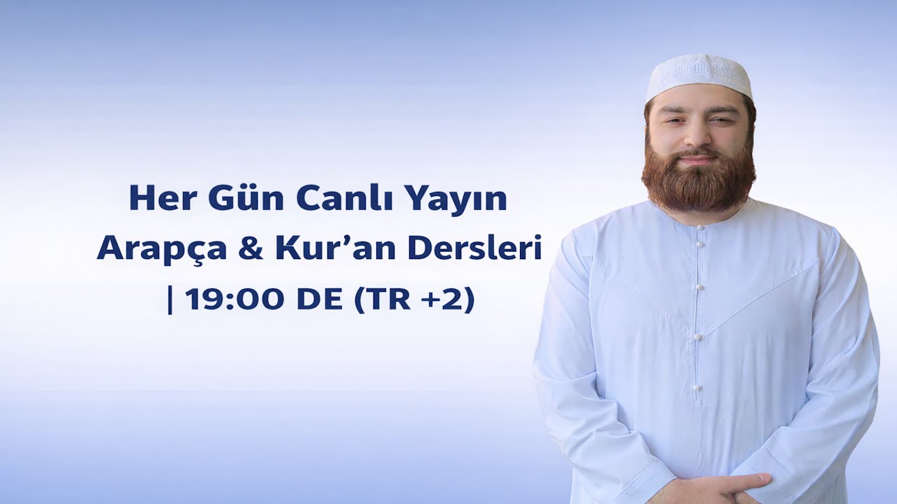 Her Gün Arapça & Kur’an Dersleri | 19:00 DE (TR +2)