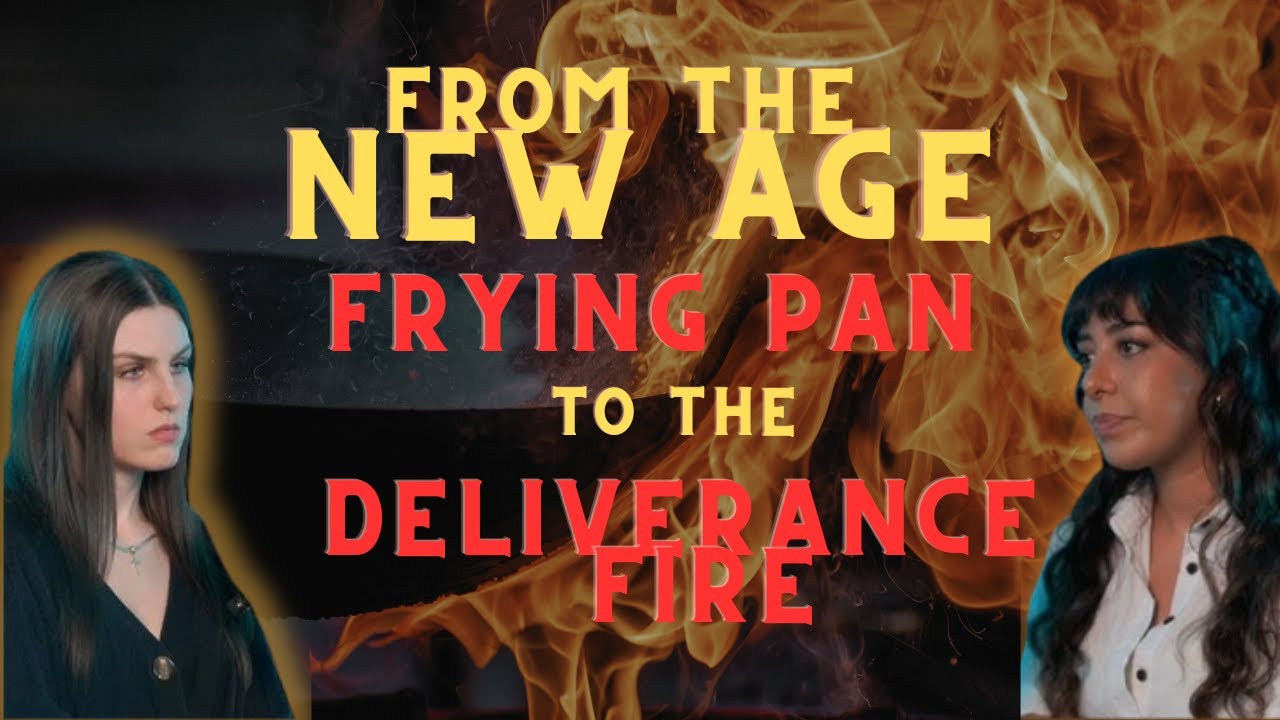 From the New Age Frying pan to the Deliverance Fire