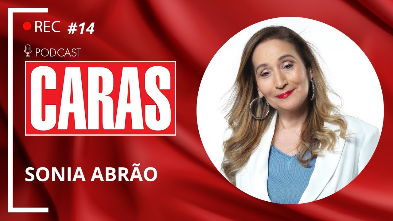 SONIA ABRÃO – PODCARAS #14
