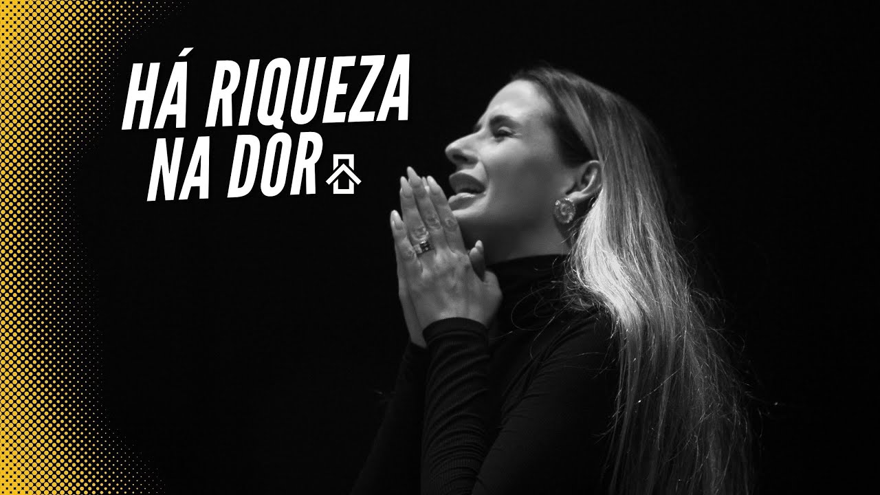 HÁ RIQUEZA NA DOR - PRA. GIOVANNA LOVAGLIO