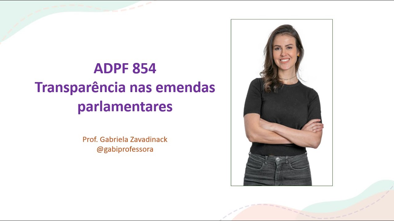 ADPF 854 - EMENDAS PARLAMENTARES