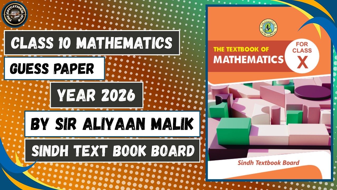 Class 10 Mathematics Guess Paper 2026 | the educational hub | Sir Aliyan Malik | Important Questions