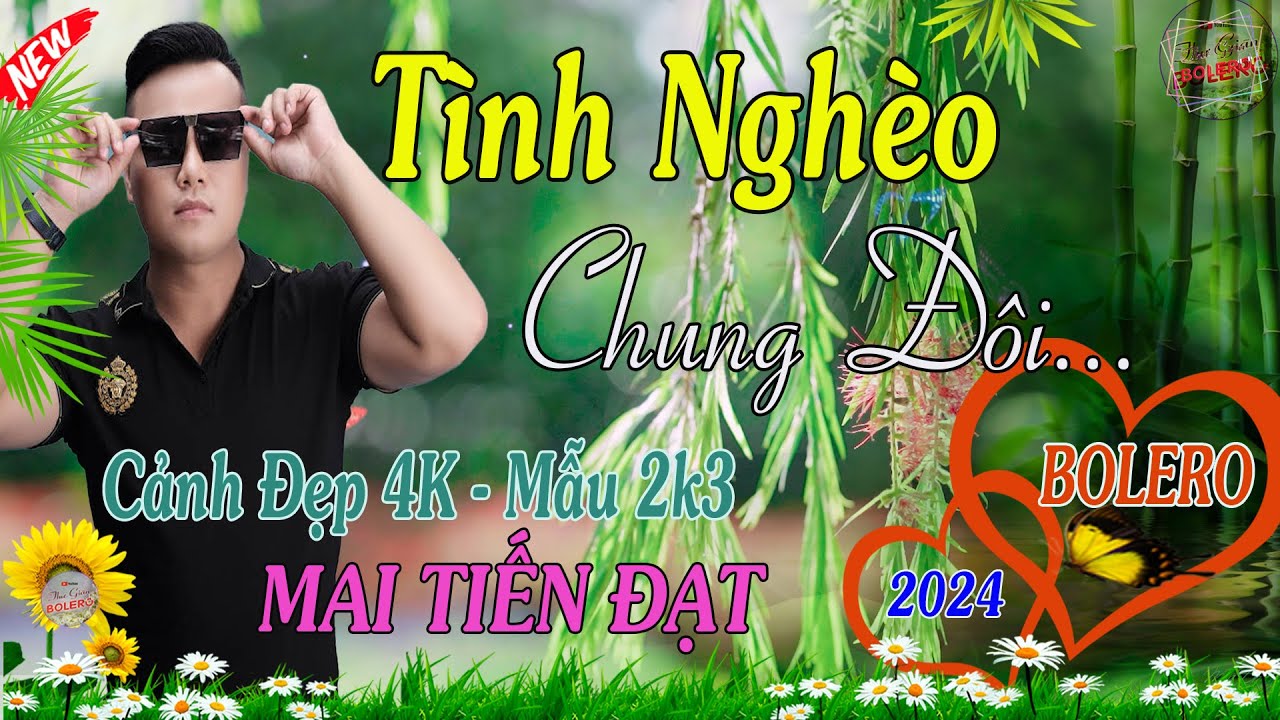 Tình Nghèo Chung Đôi,  Vợ Yêu Của Tôi - Mai Tiến Đạt💞 LK Nhạc Bolero Tâm Trạng Buồn Thấu Con Tim
