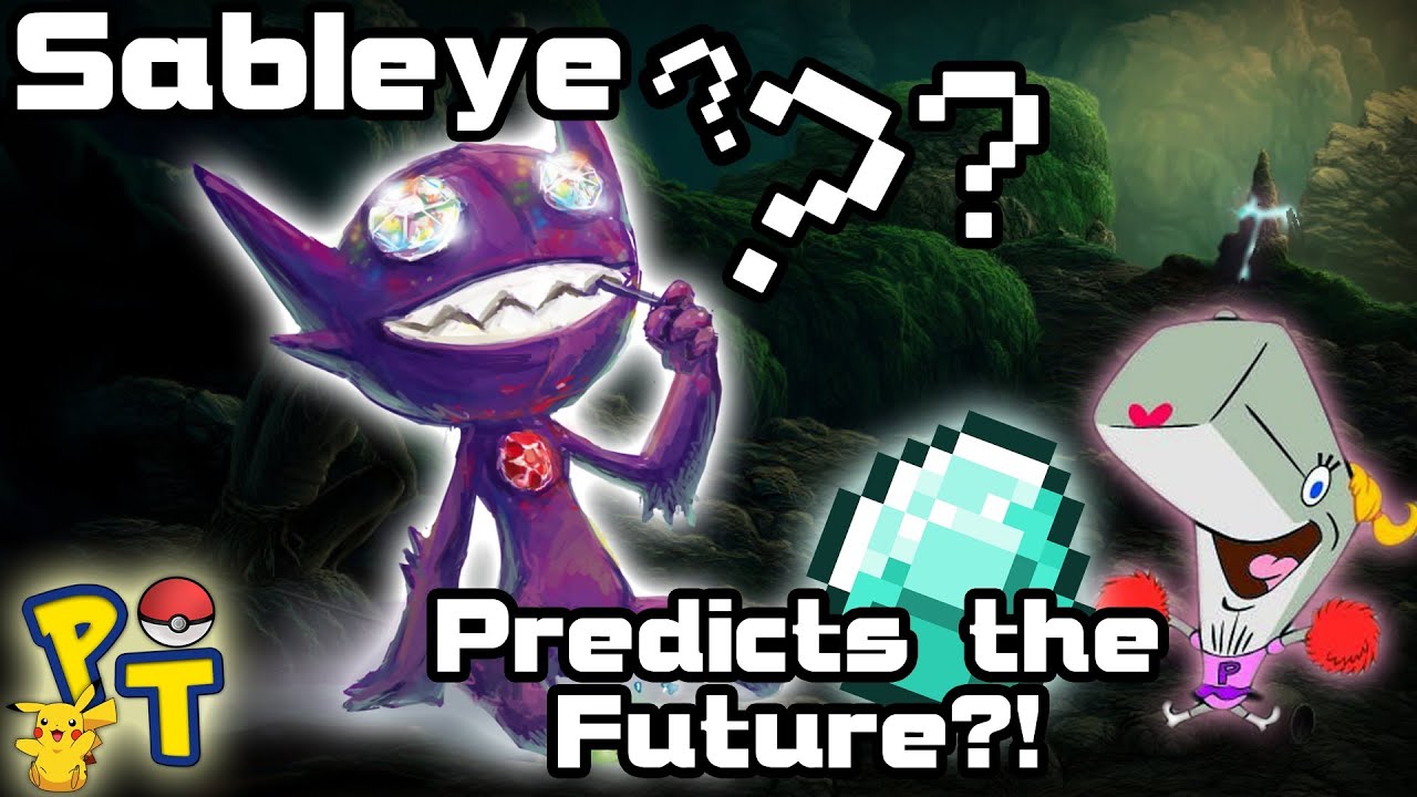 Pok&eacute;Theory: Can Sableye Predict the Future???