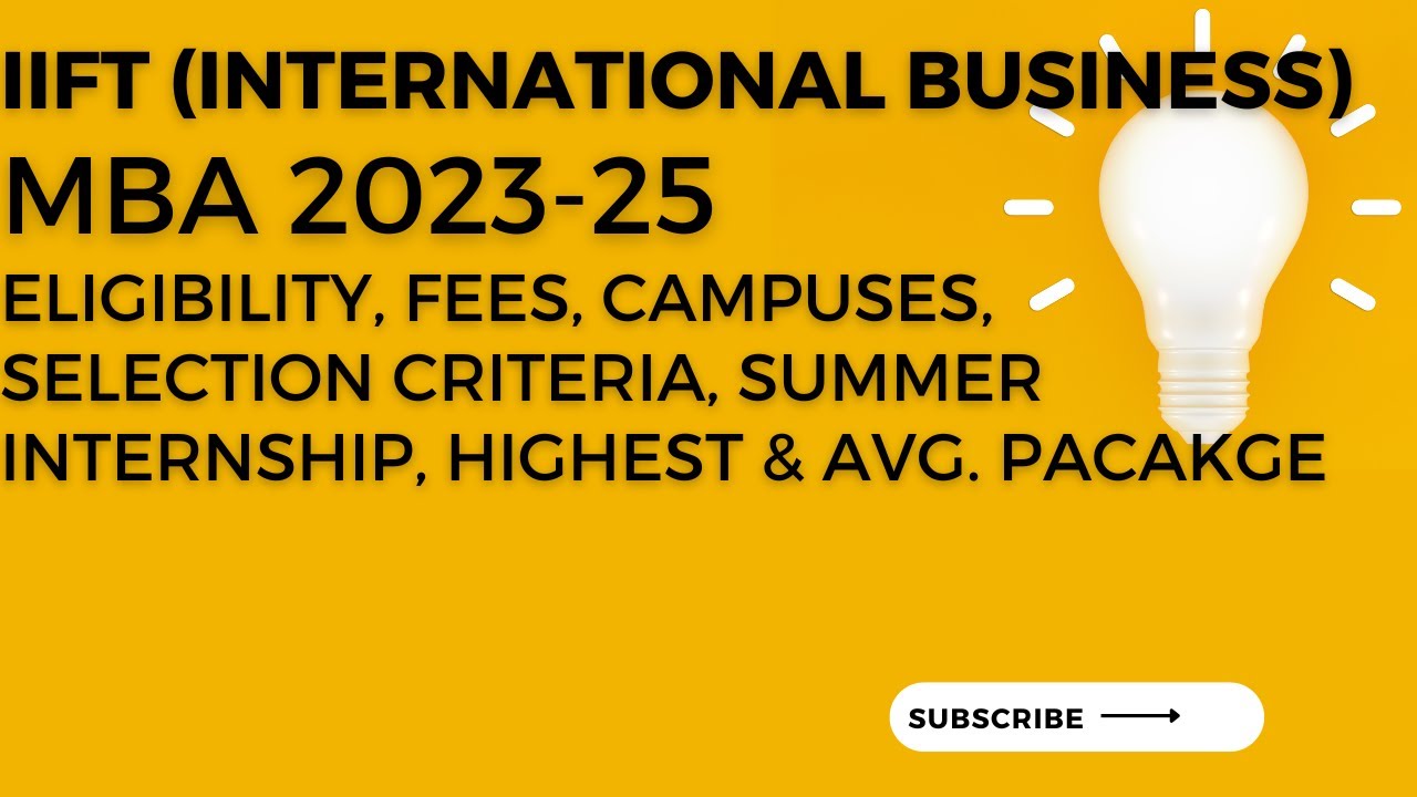 IIFT MBA (International Business) MBA 2023-25 Details Selection Criteria #MBAA2Z #IIFT