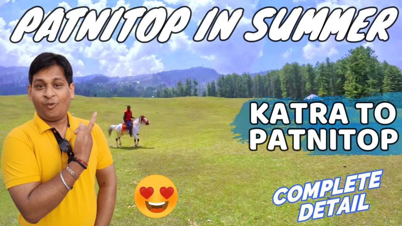 Katra to Patnitop ❤️ Patnitop Hill Station 😍 Tourist Places in Patnitop | Patnitop in Summer