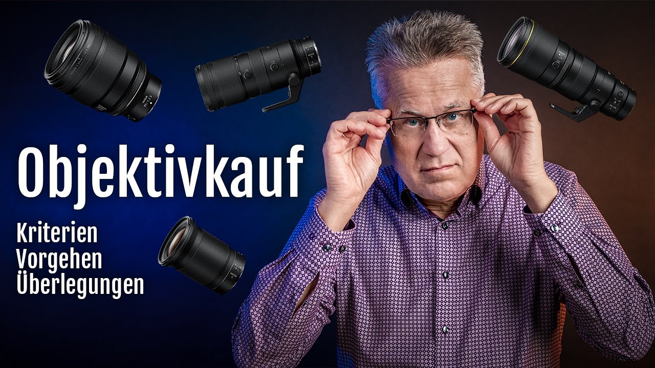 Objektivkauf ⚡meine Empfehlungen ❗mein Vorgehen❓meine Kriterien 💭 worauf musst du beim Kauf achten 🤔