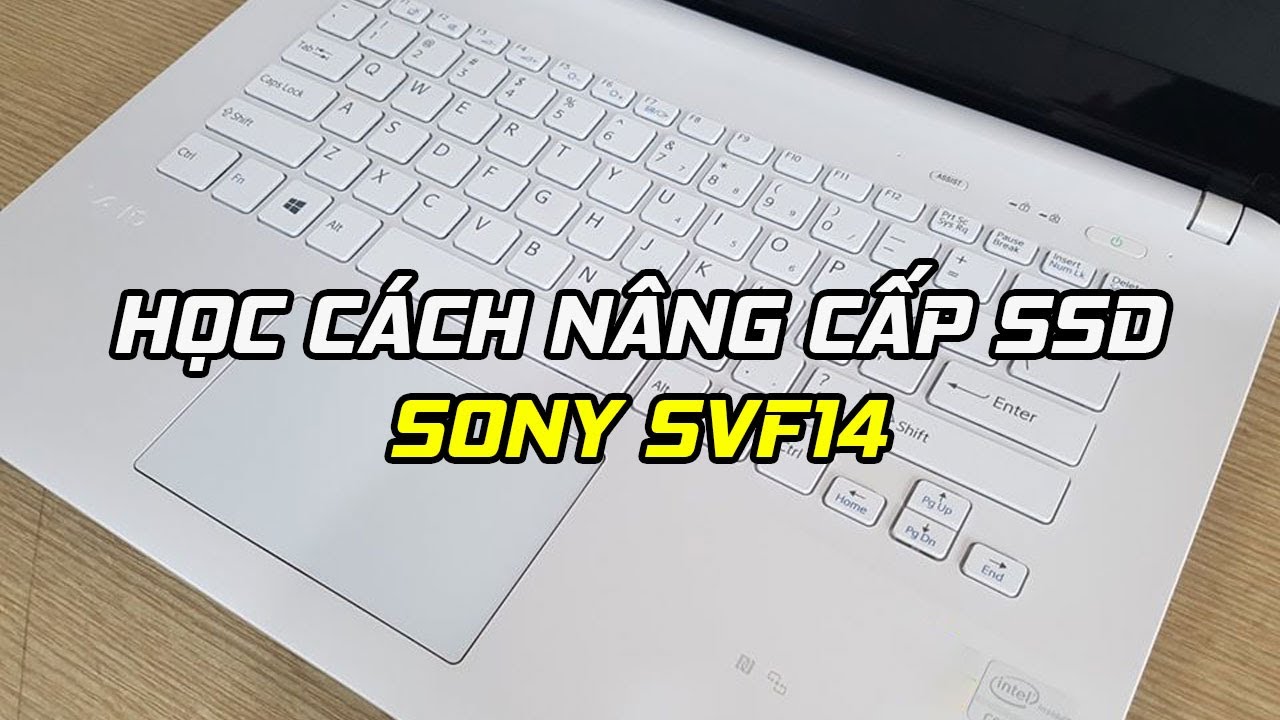 HOCVIENiT.vn - Học c&aacute;ch n&acirc;ng cấp SSD cho Sony SVF14