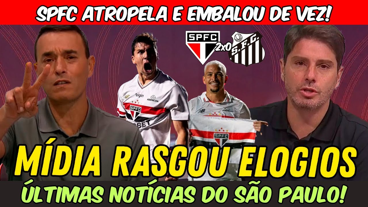 🔥SPFC AMASSOU O SANTOS! MÍDIA CARIOCA RASGOU ELOGIOS AO SÃO PAULO 2x0 SANTOS | TRICOLOR EMBALOU