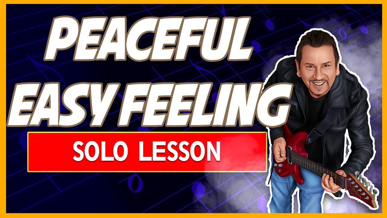 Peaceful Easy Feeling Guitar Solo Lesson