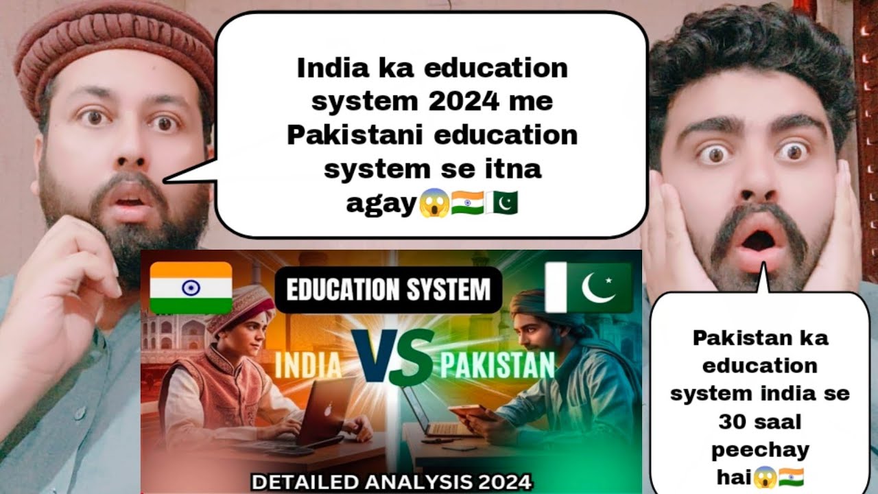 Indian Education System Vs Pakistan Education System Unbiased 2024 | Pakistani Reaction