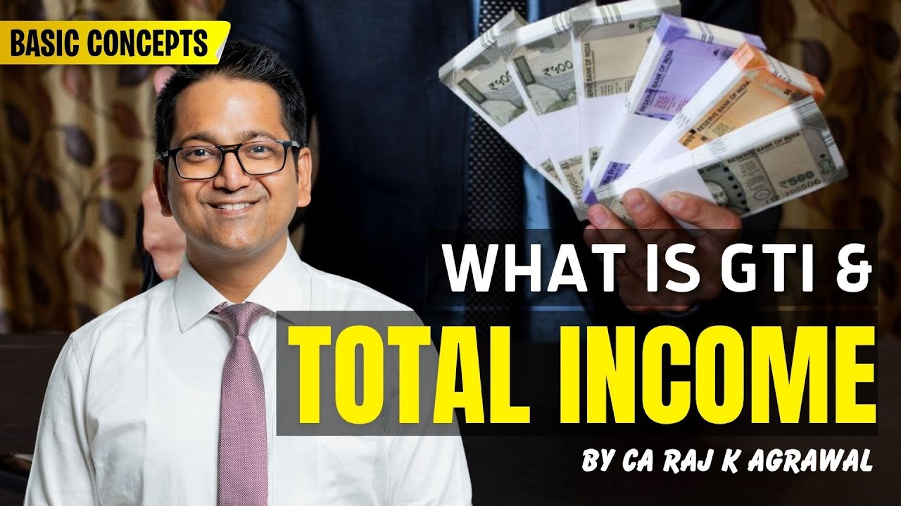 13. What is Gross Total Income GTI & Total Income | Basic Concepts | Income Tax