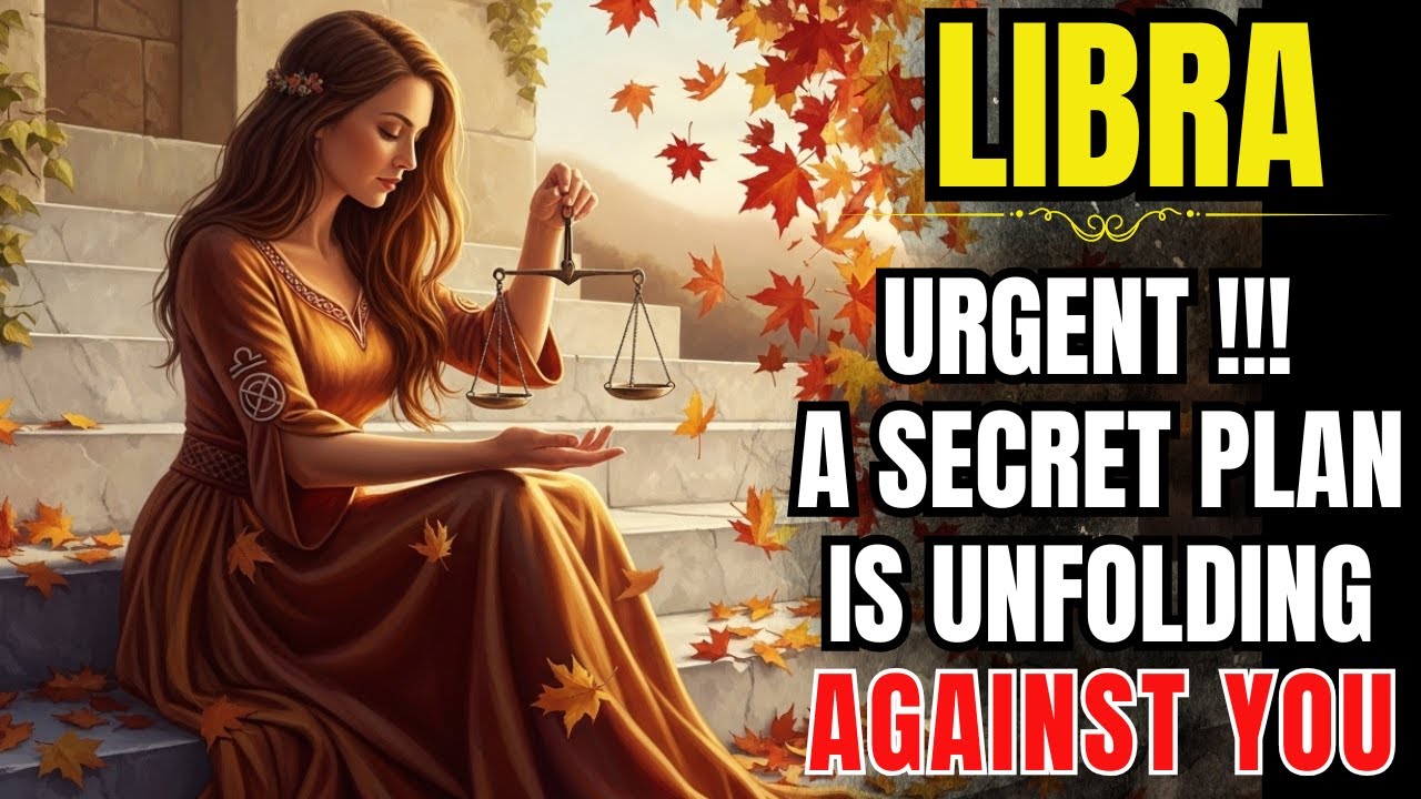 ♎💥LIBRA - URGENT!!! A SECRET PLAN IS UNFOLDING AGAINST YOU