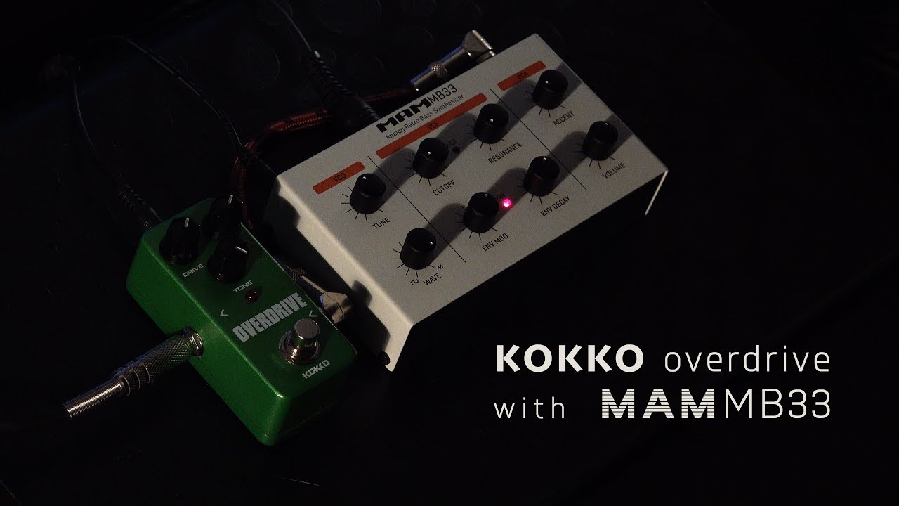KOKKO FOD3 Overdrive and analog synthesizer MAM MB33