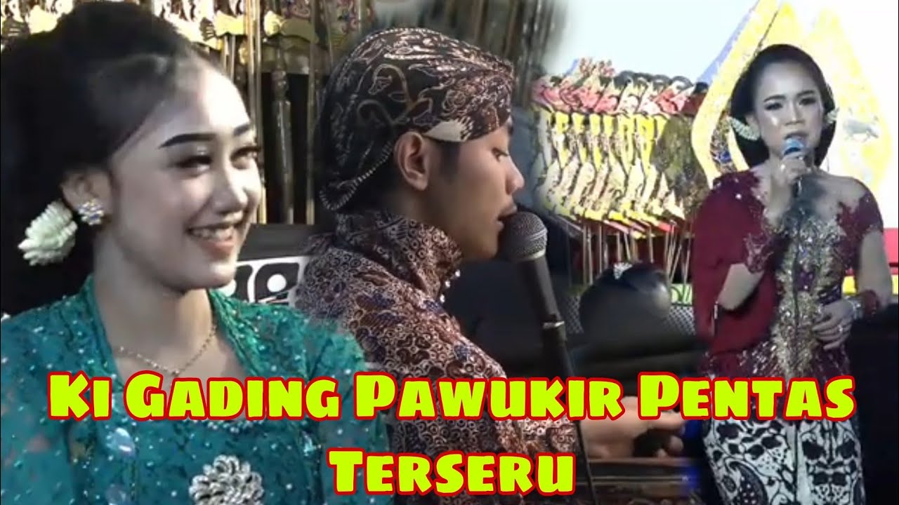 Ki Gading Pawukir Pentas Terseru
