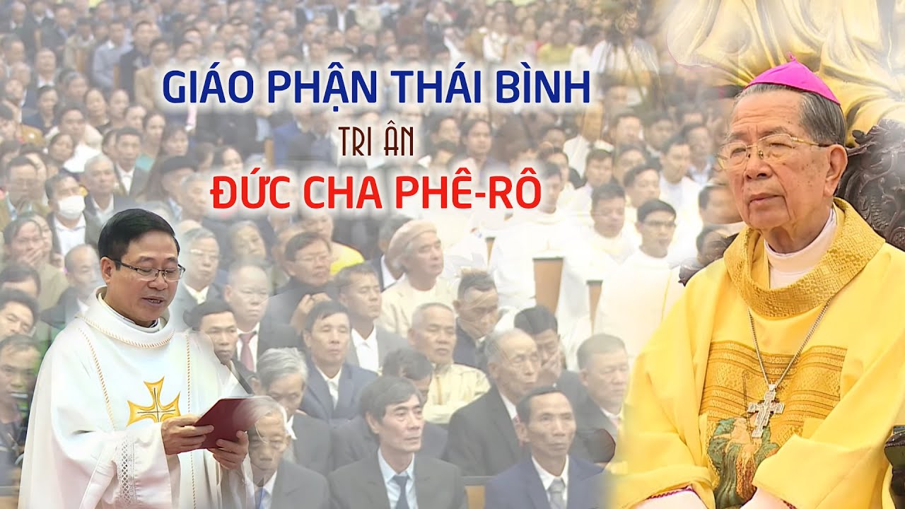 Gp. Thái Bình: Diễn văn tri ân Đức cha Phê-rô Nguyễn Văn Đệ