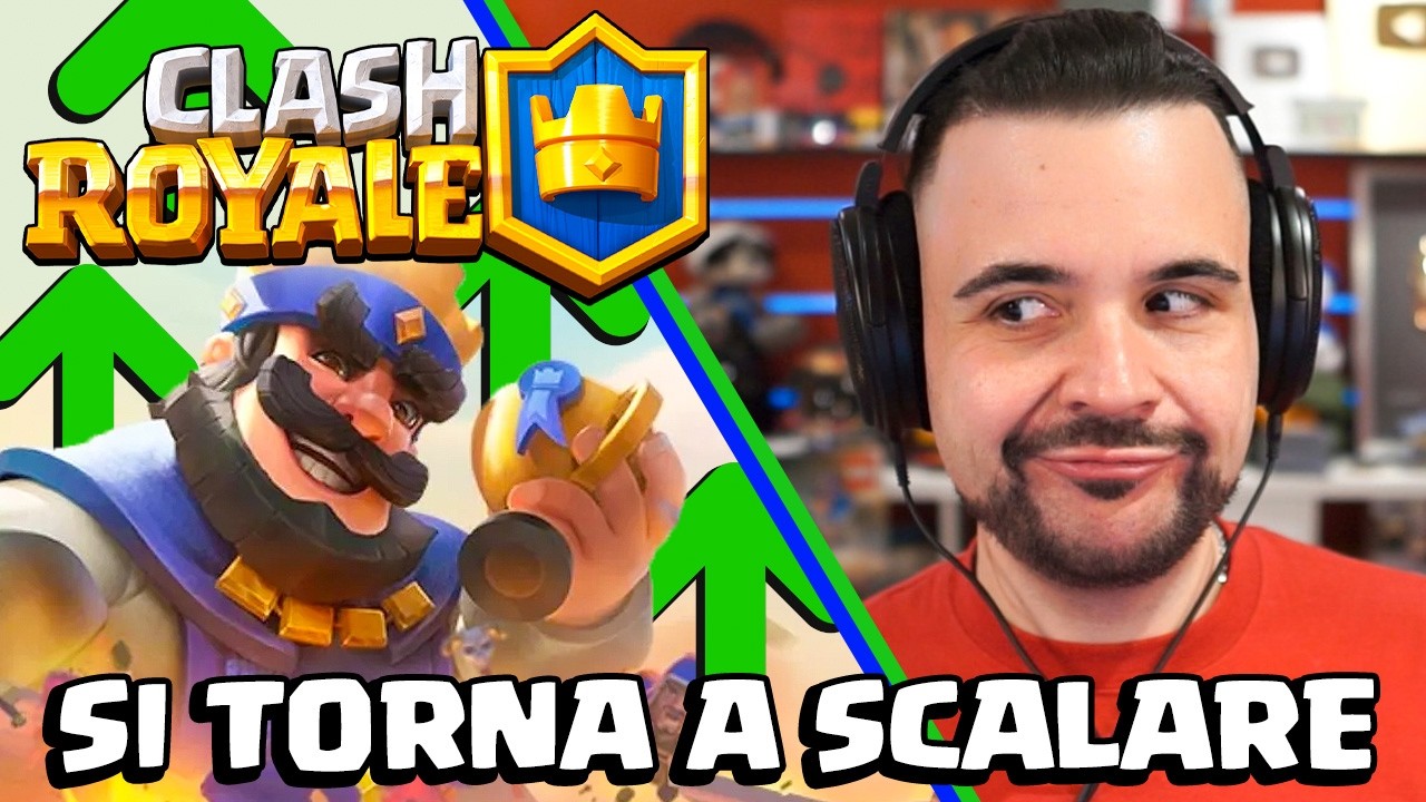si Torna a Scalare la Classifica - CLASH ROYALE