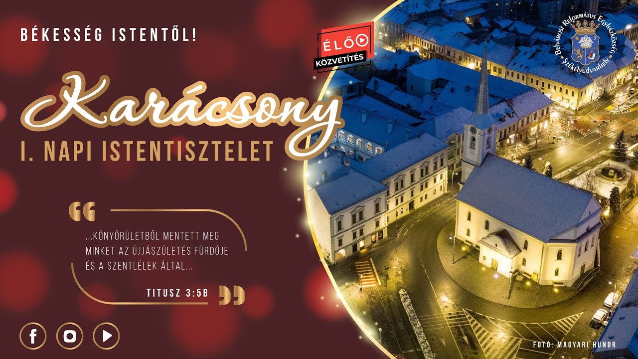 KARÁCSONY I. NAPI ISTENTISZTELET - 2025. DECEMBER 25.