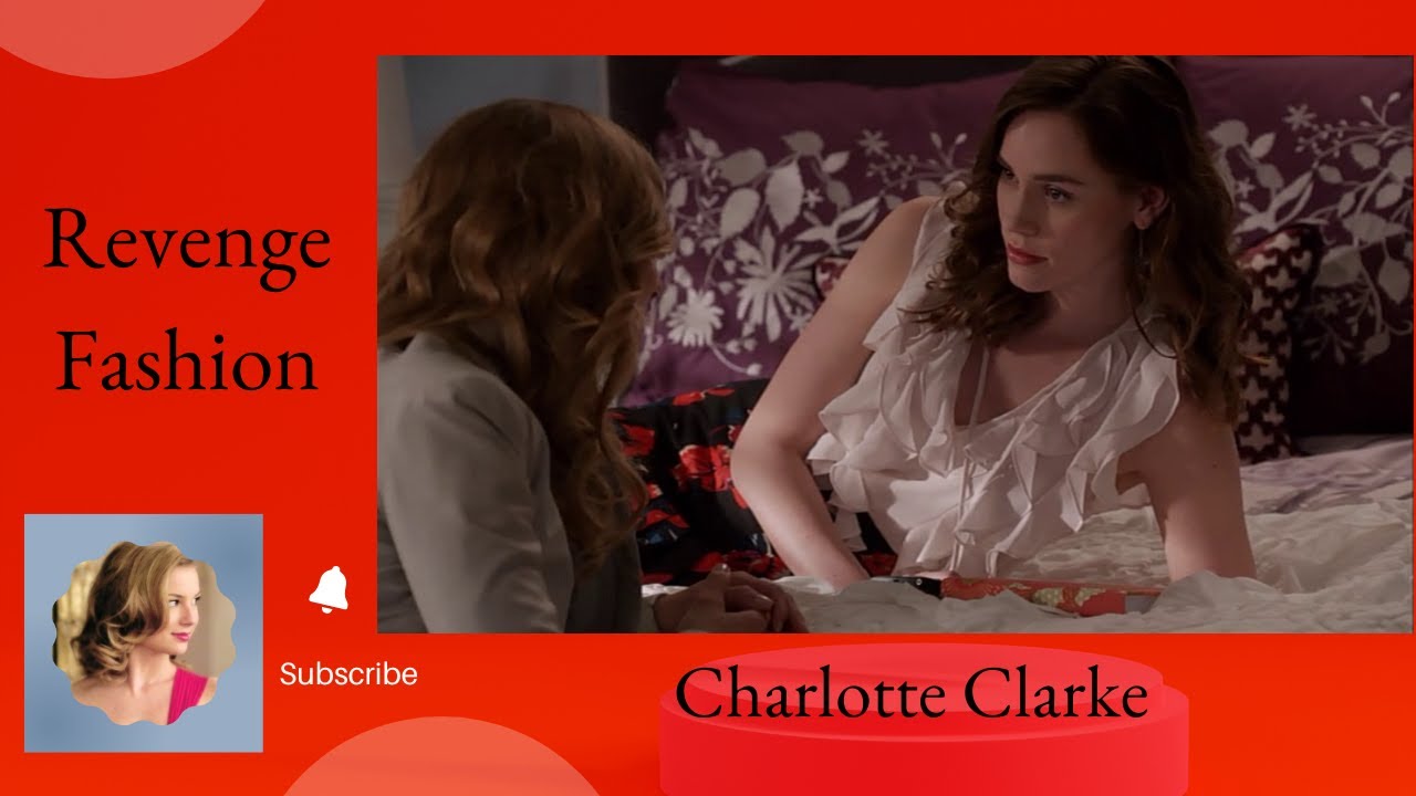 Revenge Fashion 👗 part 1: Charlotte Clarke