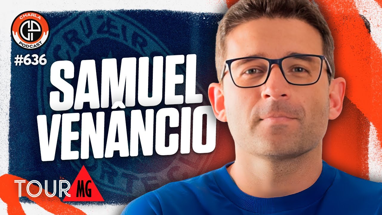 CHARLA #636 - Samuel Venâncio [Jornalista]
