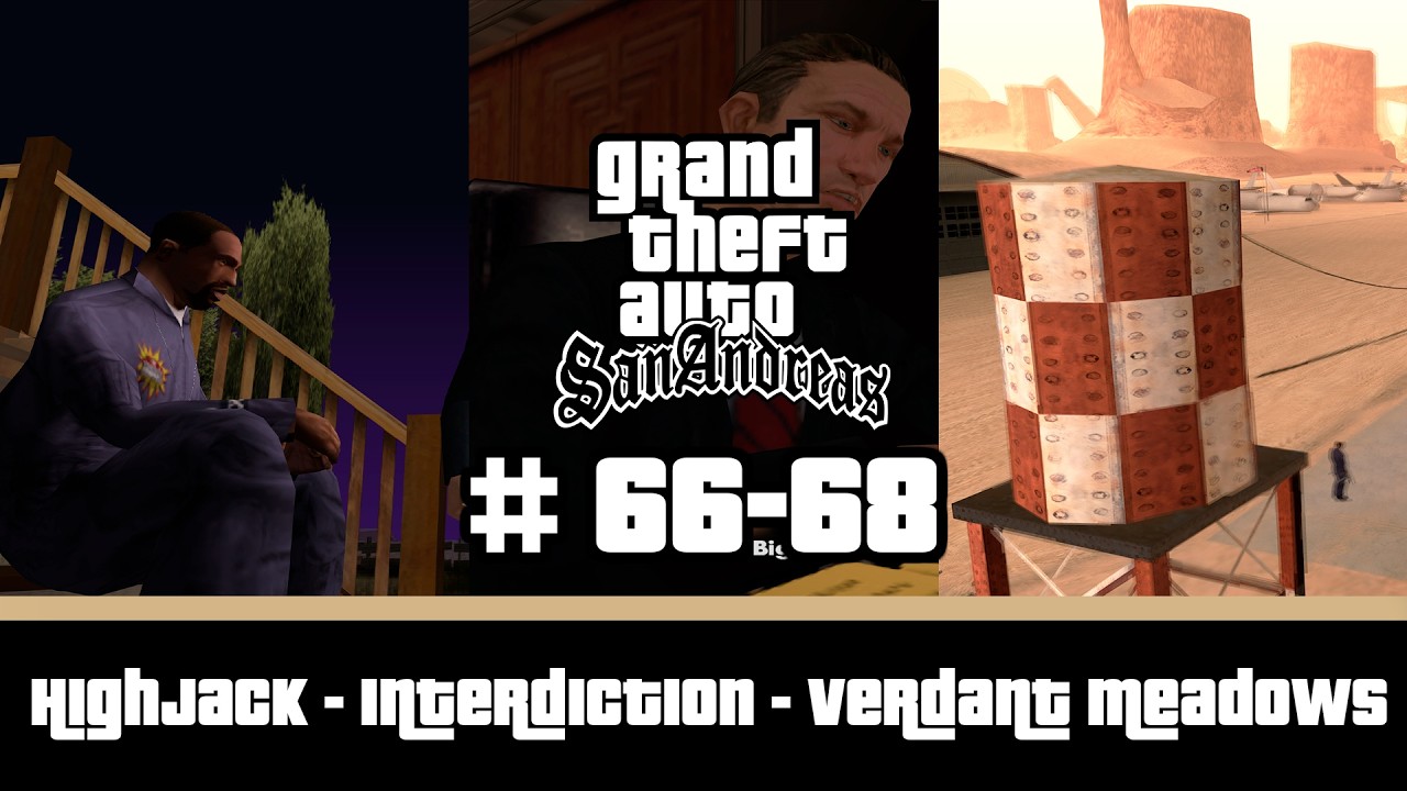 GTA San Andreas | Highjack - Interdiction - Verdant Meadows | Misión 66-68 | Modo Historia | Español