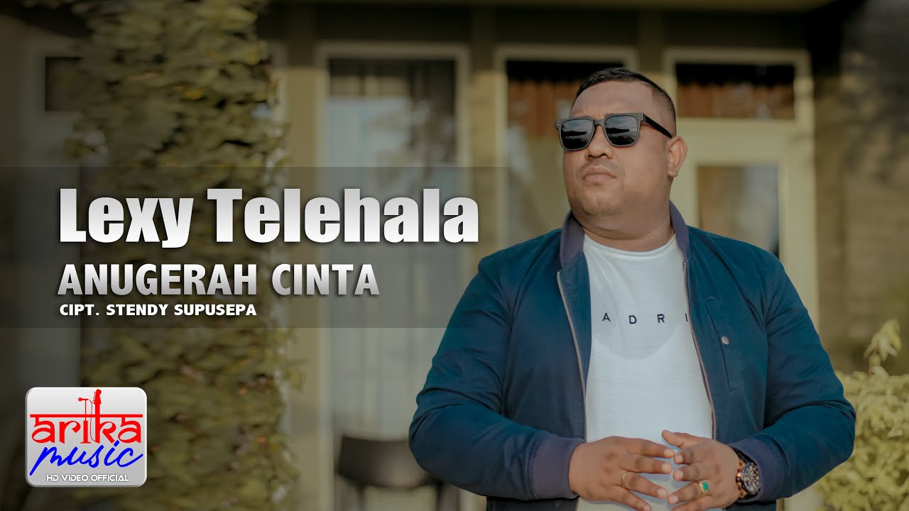 Lexy Telehala - ANUGERAH CINTA (Official Arika Music)