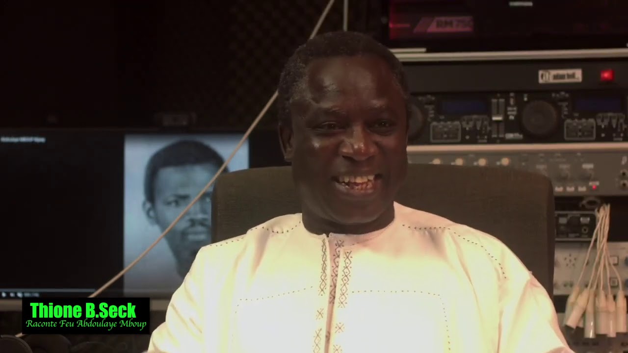 Thione B.Seck raconte Feu Abdoulaye Mboup (Partie 2)
