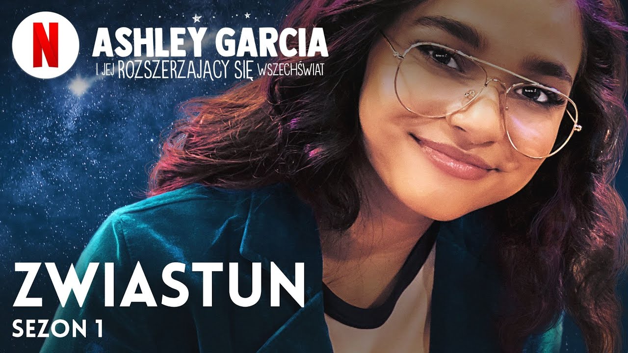 Ashley Garcia: Genialna i&nbsp;zakochana (Sezon 1) | Zwiastun po polsku | Netflix