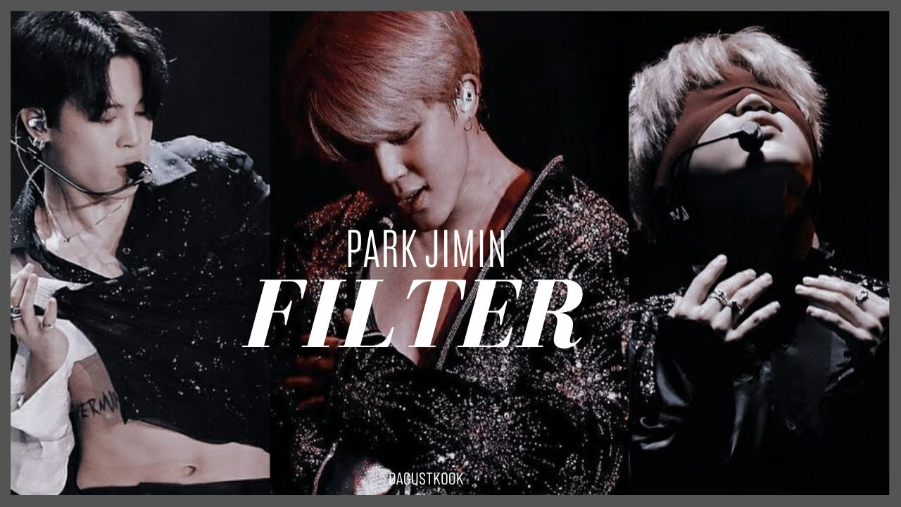 PARK JIMIN [ FMV ] - FILTER