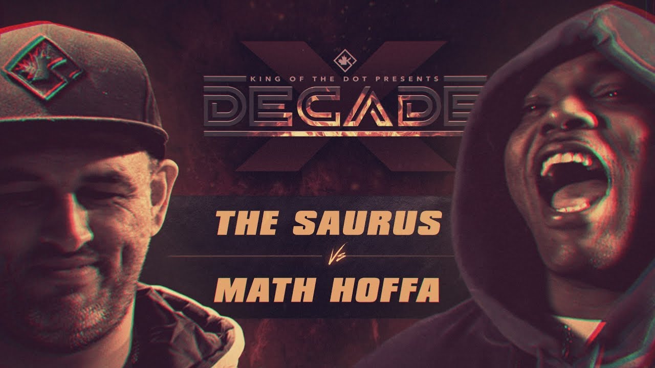 KOTD - Math Hoffa vs The Saurus | #DECADE
