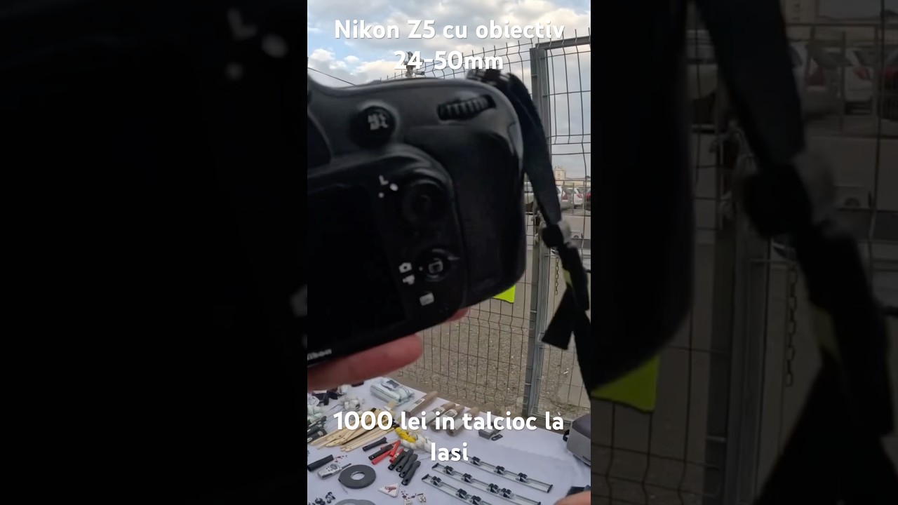 Nikon Z5 la 1000 de lei in talcioc la Iasi 💥 Vezi clipul integral pe canal