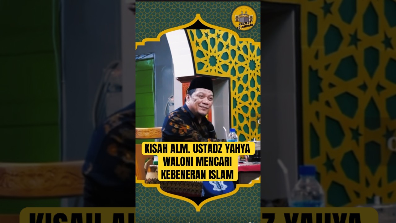 KISAH ALM USTADZ YAHYA WALONI MENCARI KEBENARAN ISLAM‼️#ustadzyahyawaloni #kisahmualaf #masukislam