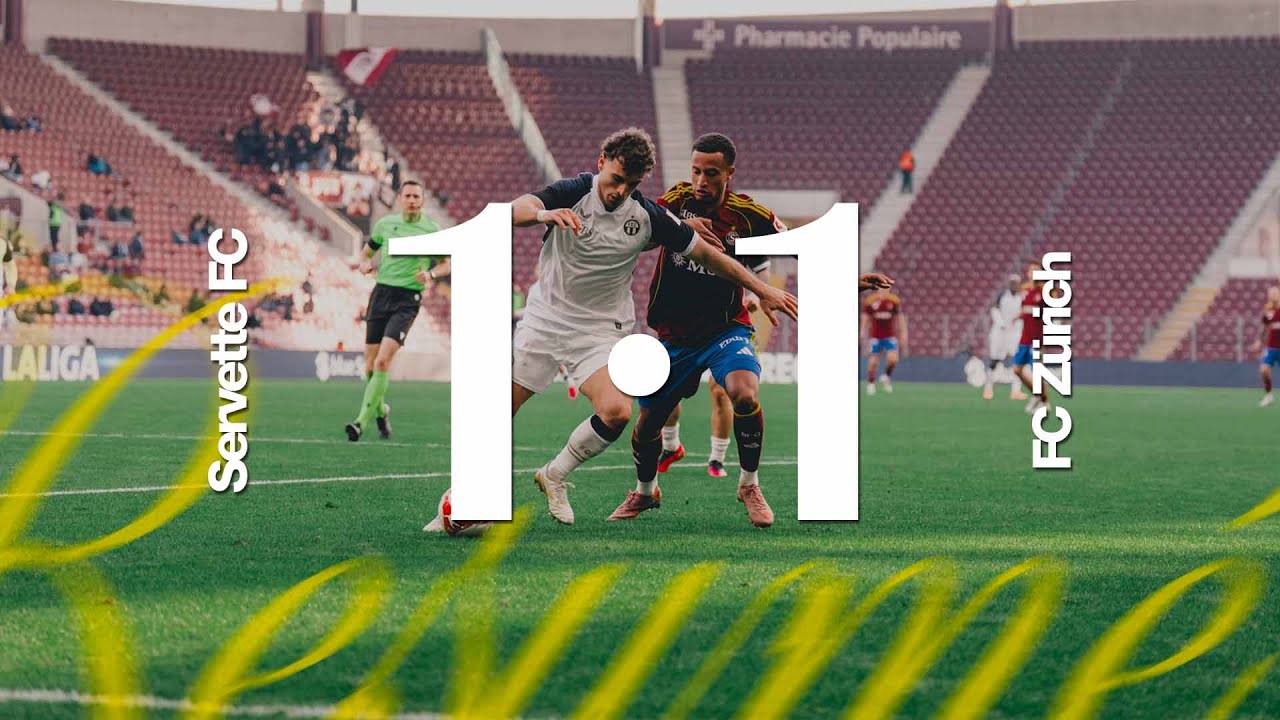 Servette FC 1-1 FC Zürich | Le résumé du match