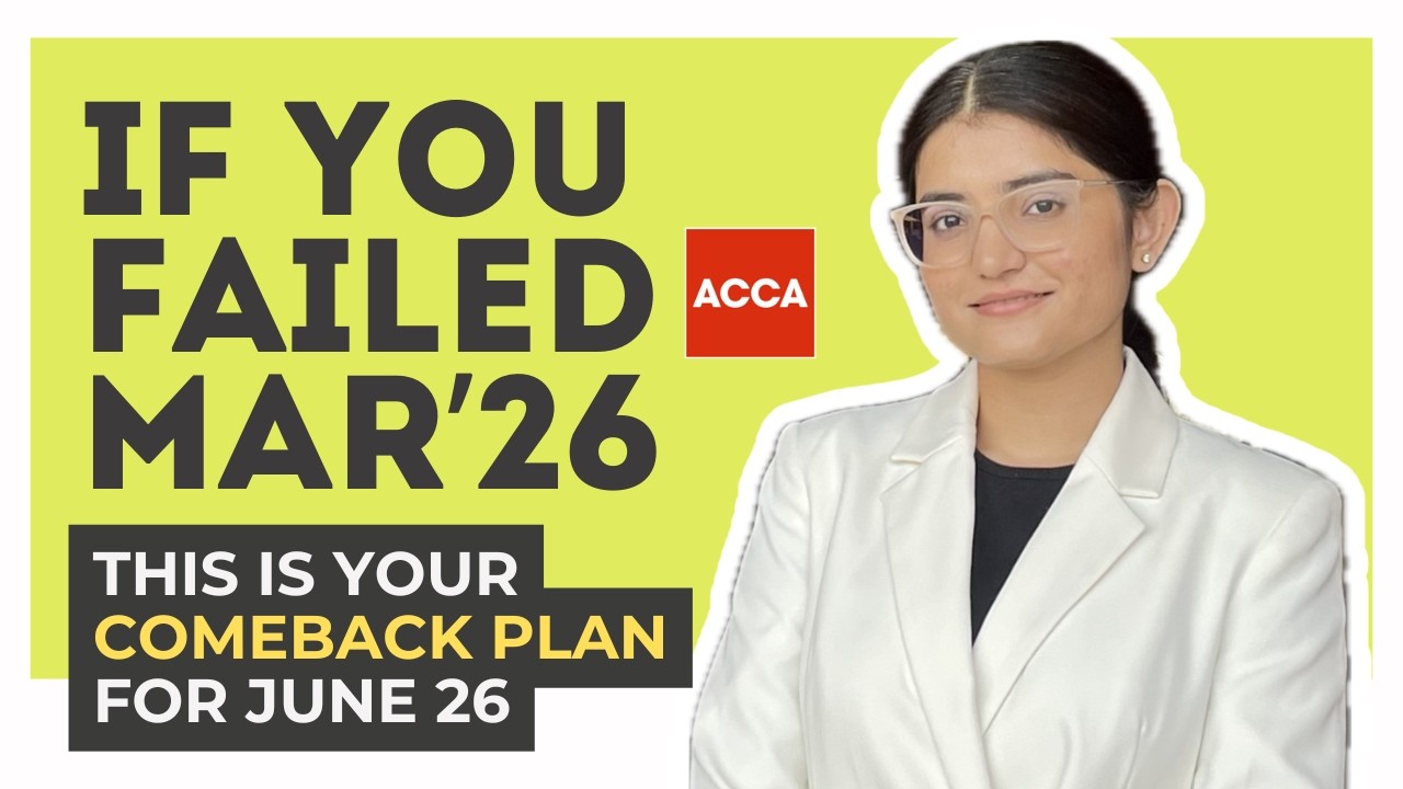 Не сдали экзамен ACCA в марте 2026 года? Вот ваша стратегия возвращения к экзамену в июне 2026 го...