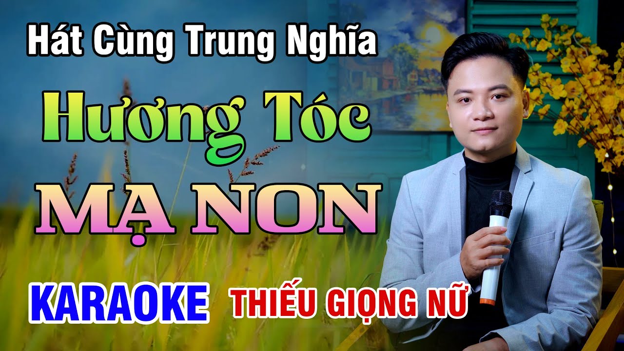 KARAOKE SONG CA | Trữ Tình Đặc Biệt HƯƠNG TÓC MẠ NON - Thiếu Giọng Nữ | 4K
