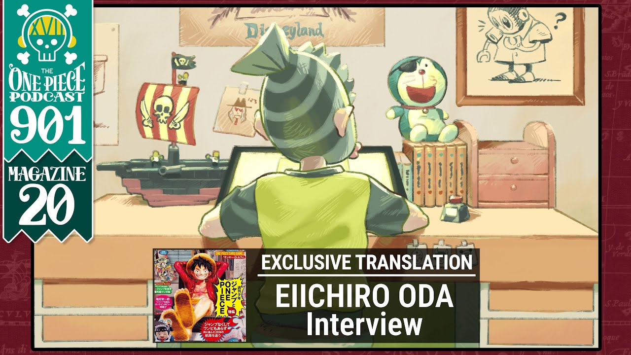 Eiichiro Oda Interview | One Piece Magazine Vol. 20 | One Piece Podcast 901,