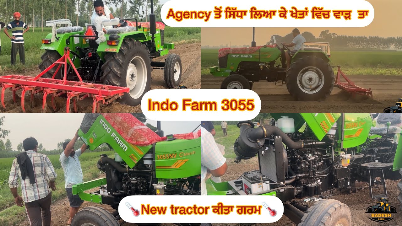 New tractor ਕੀਤਾ ਗਰਮ || New Indo Farm 3055 || Top Model | Agency ਤੋਂ ਸਿੱਧਾ ਲਿਆ ਕੇ ਖੇਤਾਂ ਵਿੱਚ ਵਾੜ  ਤਾ