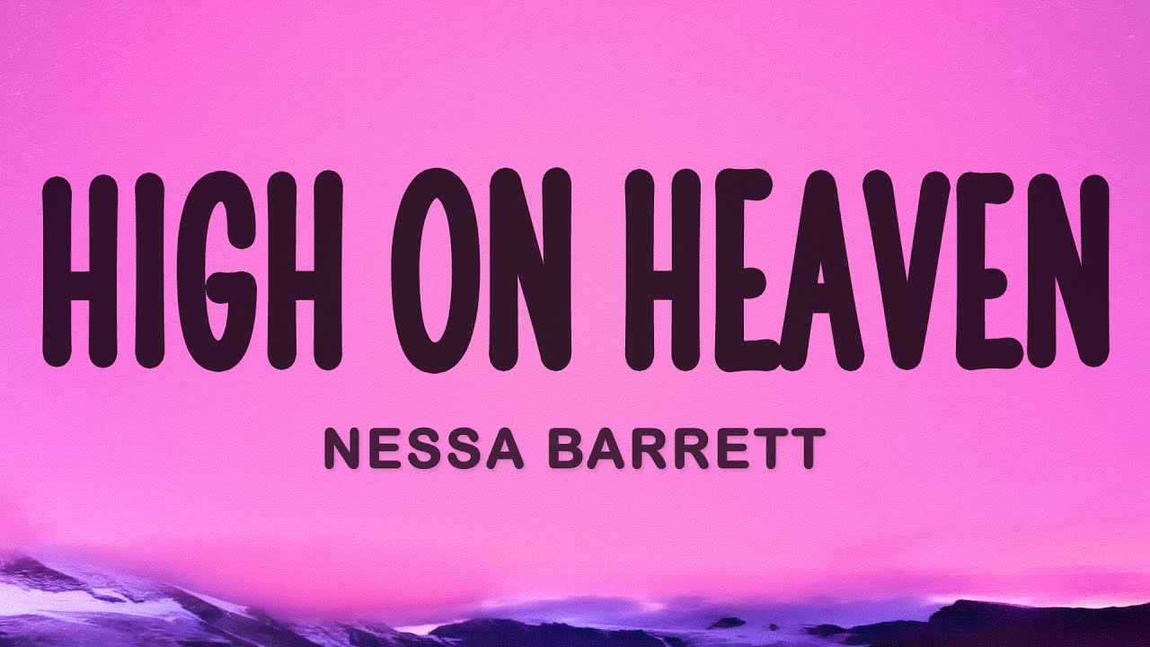 Nessa Barrett - High On Heaven