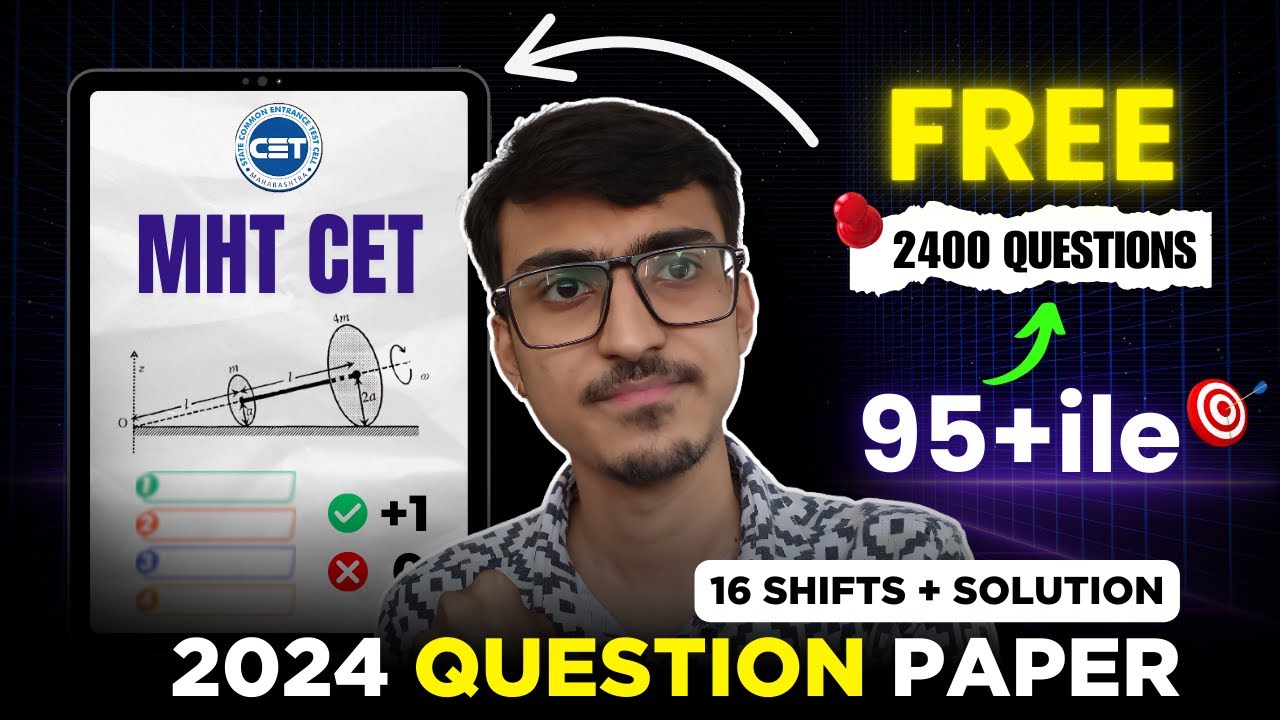 2024 QUESTION PAPER (16 Shifts) with Solution | MHT CET 2025 | CONCEPT SIMPLIFIED | Admit Card